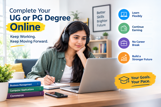 Complete an online UG or PG degree while continuing your job
